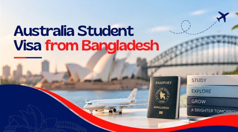 Australia Student Visa from Bangladesh 2026: Requirements, Application Process, Fees & Complete Guide